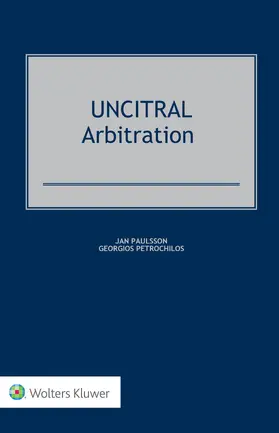 Paulsson / Petrochilos |  UNCITRAL Arbitration | Buch |  Sack Fachmedien