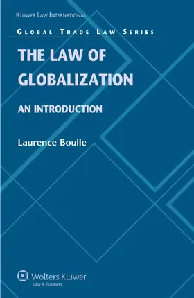 Boulle |  The Law of Globalization: An Introduction | Buch |  Sack Fachmedien
