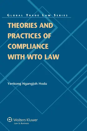 Hodu |  Theories and Practices of Compliance with Wto Law | Buch |  Sack Fachmedien