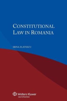 Zlatescu |  Constitutional Law in Romania | Buch |  Sack Fachmedien