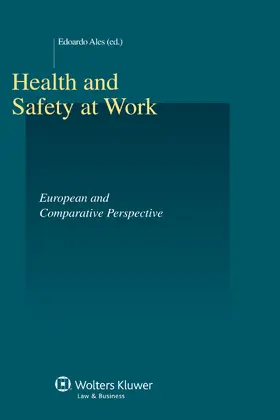 Ales |  Health and Safety at Work. European and Comparative Perspective: European and Comparative Perspective | Buch |  Sack Fachmedien