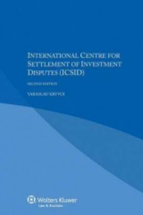 Kryvoi | IEL International Centre for Settlement of Investment Disputes (ICSID) | Buch | 978-90-411-4877-3 | sack.de