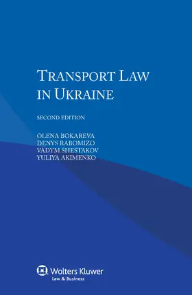 Bokareva / Rabomizo / Shestakov |  Transport Law in Ukraine | Buch |  Sack Fachmedien