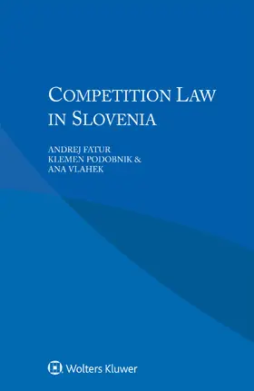 Fatur / Podobnik / Vlahek |  Competition Law in Slovenia | Buch |  Sack Fachmedien