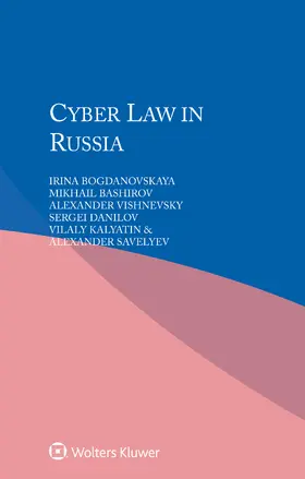 Bogdanovskaya / Bashirov / Alexander |  Cyber Law in Russia | Buch |  Sack Fachmedien