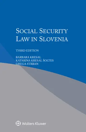 Kresal / Soltes / Strban |  Social Security Law in Slovenia | Buch |  Sack Fachmedien