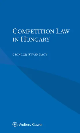 Nagy |  Competition Law in Hungary | Buch |  Sack Fachmedien