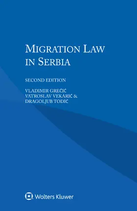 Grecic / Vekaric / Todic |  MIGRATION LAW IN SERBIA 2/E | Buch |  Sack Fachmedien