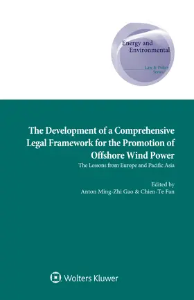 Gao / Fan |  The Development of a Comprehensive Legal Framework for the Promotion of Offshore Wind Power | Buch |  Sack Fachmedien