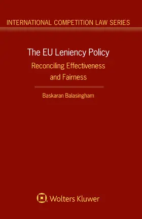 Balasingham | The EU Leniency Policy | Buch | 978-90-411-8479-5 | www2.sack.de
