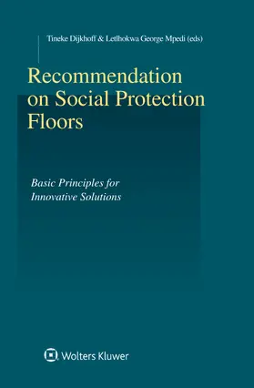 Dijkhoff / Letlhokwa Mpedi | Recommendation on Social Protection Floors | Buch | 978-90-411-8623-2 | sack.de