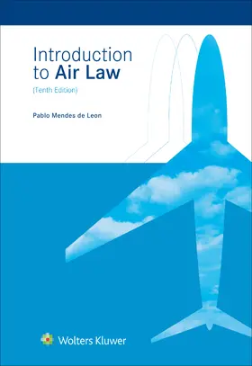 Mendes De Leon | Introduction to Air Law | Buch | 978-90-411-9136-6 | www2.sack.de