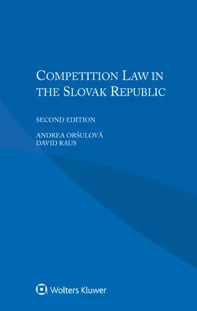 Oršulová / Raus |  Competition Law in the Slovak Republic | Buch |  Sack Fachmedien