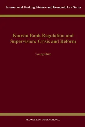  Korean Bank Regulation and Supervision: Crisis and Reform: Crisis and Reform | Buch |  Sack Fachmedien