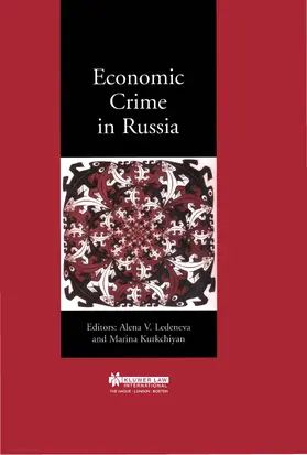 Ledeneva / Kurkchiyan |  Economic Crime in Russia | Buch |  Sack Fachmedien