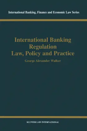 Walker | International Banking Regulation Law, Policy and Practice | Buch | 978-90-411-9794-8 | sack.de