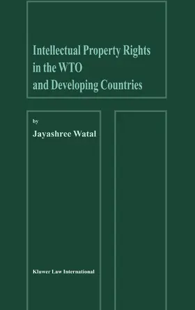 Watal |  Intellectual Property Rights in the Wto and Developing Countries | Buch |  Sack Fachmedien