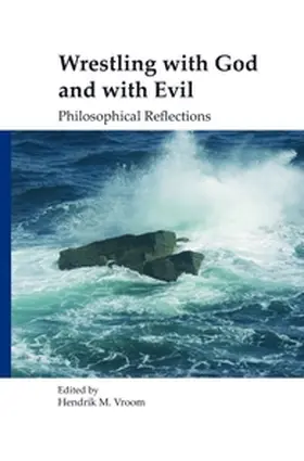 Vroom |  Wrestling with God and with Evil: Philosophical Reflections | Buch |  Sack Fachmedien
