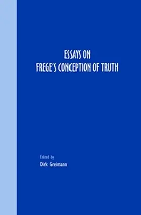 Greimann |  Essays on Frege's Conception of Truth | Buch |  Sack Fachmedien