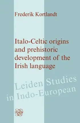  Italo-Celtic Origins and Prehistoric Development of the Irish Language | Buch |  Sack Fachmedien