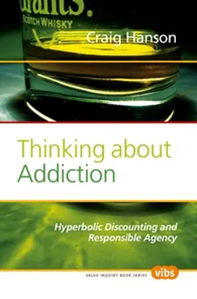Hanson |  Thinking about Addiction | Buch |  Sack Fachmedien