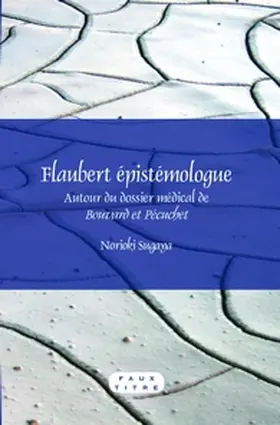 Sugaya |  Flaubert épistémologue | Buch |  Sack Fachmedien
