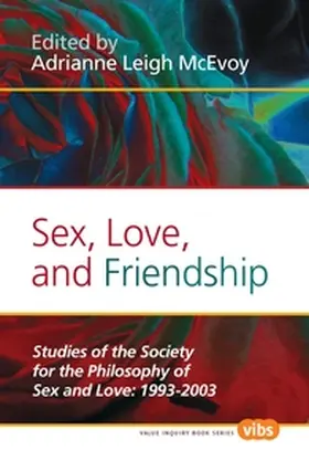 McEvoy |  Sex, Love, and Friendship | Buch |  Sack Fachmedien