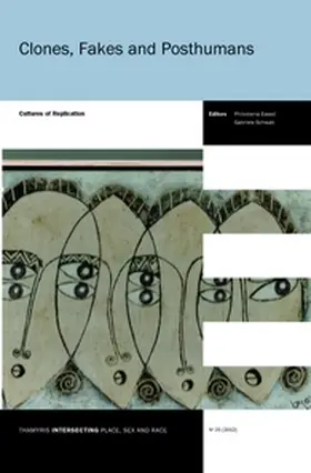  Clones, Fakes and Posthumans | Buch |  Sack Fachmedien