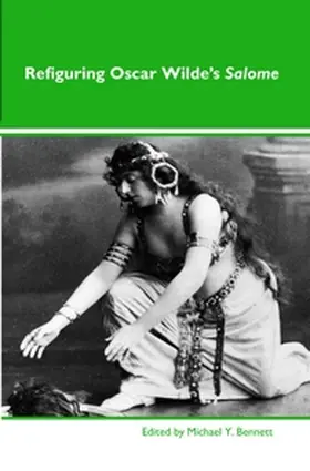  Refiguring Oscar Wilde’s &lt;i&gt;Salome&lt;/i&gt; | Buch |  Sack Fachmedien