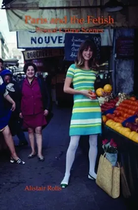 Rolls |  Paris and the Fetish | Buch |  Sack Fachmedien