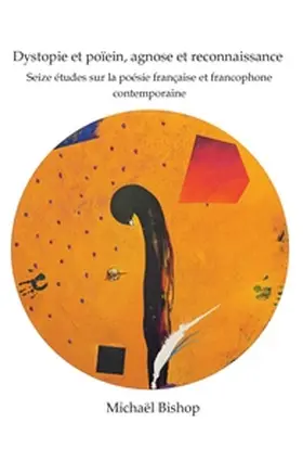 Bishop |  Dystopie et poïein, agnose et reconnaissance | Buch |  Sack Fachmedien