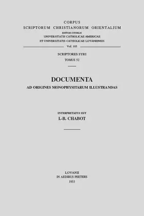 Chabot |  Documenta Ad Origines Monophysitarum Illustrandas: (syr. II, 37), V. | Buch |  Sack Fachmedien