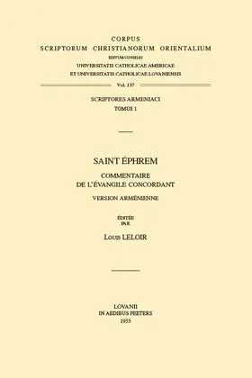 Leloir |  Saint Ephrem. Commentaire de l'Evangile Concordant, Version Armenienne (T.) | Buch |  Sack Fachmedien