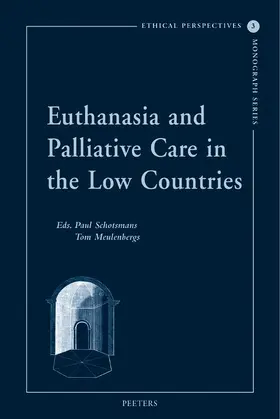 Meulenbergs / Schotsmans |  Euthanasia and Palliative Care in the Low Countries | Buch |  Sack Fachmedien