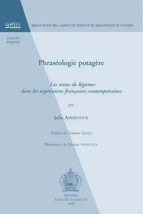 Amerlynck |  Phraseologie Potagere: Les Noms de Legumes Dans Les Expressions Francaises Contemporaines | Buch |  Sack Fachmedien
