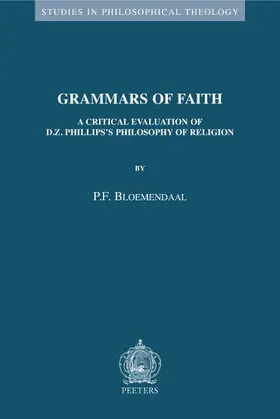 Bloemendaal |  Grammars of Faith: A Critical Evaluation of D.Z. Phillips's Philosophy of Religion | Buch |  Sack Fachmedien