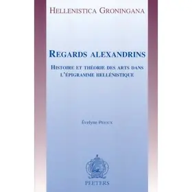 Prioux |  Regards Alexandrins: Histoire Et Theorie Des Arts Dans L'Epigramme Hellenistique | Buch |  Sack Fachmedien