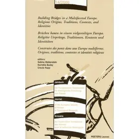 Bieberstein / Buday / Rapp |  Building Bridges in a Multifaceted Europe. Religious Origins, Traditions, Contexts and Identities - Brucken Bauen in Einem Vielgestaltigen Europa. Rel | Buch |  Sack Fachmedien