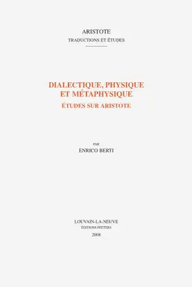 Berti |  Dialectique, Physique Et Metaphysique: Etudes Sur Aristote | Buch |  Sack Fachmedien