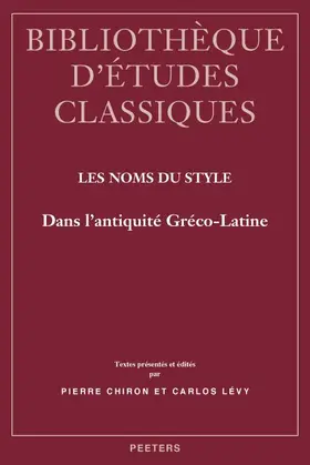 Chiron / Levy / Lévy |  Les Noms Du Style: Dans L'Antiquite Greco-Latine | Buch |  Sack Fachmedien