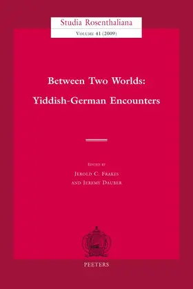 Frakes |  Between Two Worlds: Yiddish-German Encounters | Buch |  Sack Fachmedien