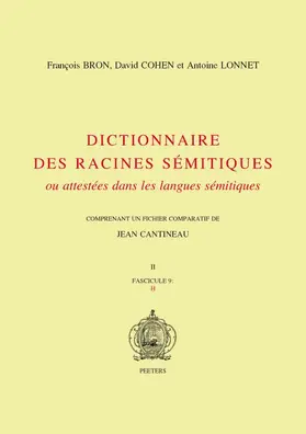 Bron / Cohen / Lonnet |  Dictionnaire Des Racines Semitiques Ou Attestees Dans les Langues Semitiques, Tome 9 | Buch |  Sack Fachmedien