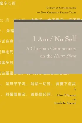 Keenan |  I Am / No Self: A Christian Commentary on the Heart Sutra | Buch |  Sack Fachmedien