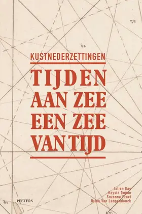 Bas / Dupon / Praet |  Kustnederzettingen: Tijden Aan Zee, Een Zee Van Tijd | Buch |  Sack Fachmedien