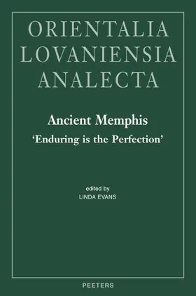Evans |  Ancient Memphis, 'enduring Is the Perfection': Proceedings of the International Conference Held at Macquarie University, Sydney, on August 14-15, 2008 | Buch |  Sack Fachmedien