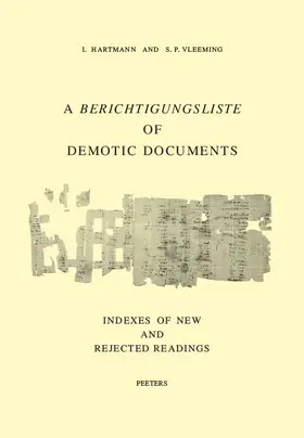 Vleeming / Hartmann |  A Berichtigungsliste of Demotic Documents. C. Indexes of New and Rejected Readings | Buch |  Sack Fachmedien