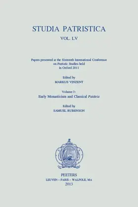 Rubenson / Vinzent |  Studia Patristica. Vol. LV - Papers Presented at the Sixteenth International Conference on Patristic Studies Held in Oxford 2011: Volume 3: Early Mona | Buch |  Sack Fachmedien