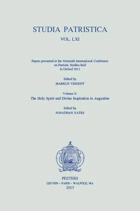Vinzent / Yates |  Studia Patristica. Vol. LXI - Papers Presented at the Sixteenth International Conference on Patristic Studies Held in Oxford 2011: Volume 9: The Holy | Buch |  Sack Fachmedien