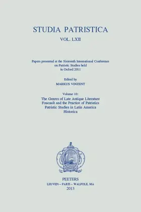 Vinzent |  Studia Patristica. Vol. LXII - Papers Presented at the Sixteenth International Conference on Patristic Studies Held in Oxford 2011: Volume 10: The Gen | Buch |  Sack Fachmedien