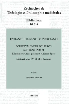 Perrone |  Durandi de Sancto Porciano Scriptum Super IV Libros Sententiarum. Buch II, DD. 39-44 | Buch |  Sack Fachmedien